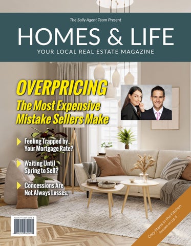 Homes & Life Magazine Presented By: Sally Agent Team