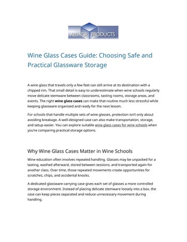 Wine Glass Cases Guide: Choosing Safe and Practical Glassware Storage