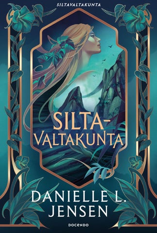 Jensen, Danielle L.: Siltavaltakunta (Docendo)