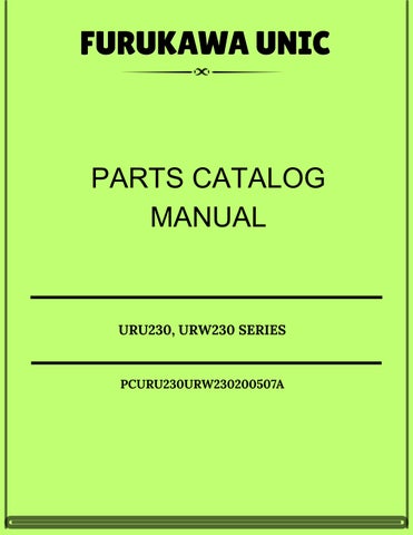 Furukawa Unic URU230, URW230 SERIES Parts Catalog Manual PCURU230URW230200507A 