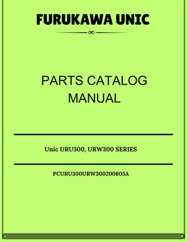 Furukawa Unic URU300, URW300 SERIES Parts Catalog Manual PCURU300URW300200605A