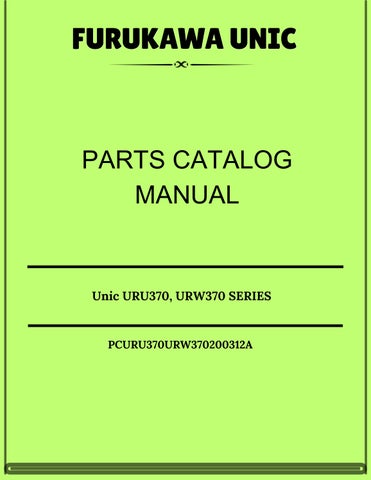 Furukawa Unic URU370, URW370 SERIES Parts Catalog Manual PCURU370URW370200312A