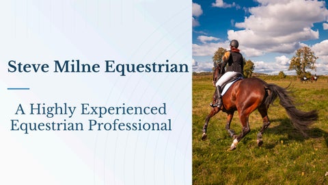 Steve Milne Equestrian - A Highly Experienced Equestrian Professional