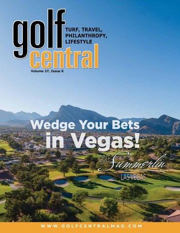 Golf Central Magazine! Vol 27 Issue 6 Ezine