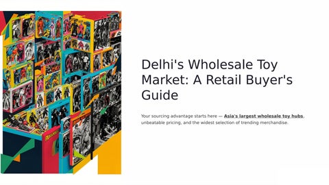 Delhi Toy Wholesale Market & Sadar Bazar Gift Market | The Wholesale Street