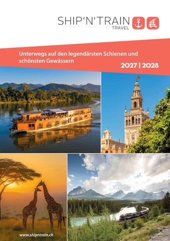 Untwerwegs auf den legendärsten Schienen und schönsten Gewässern