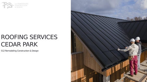 Roofing Services Cedar Park  512 Remodeling Construction & Design