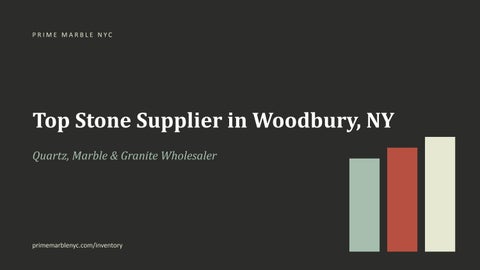 Woodbury NY Stone Supplier | Quartz, Quartzite, Marble & Granite Wholesaler