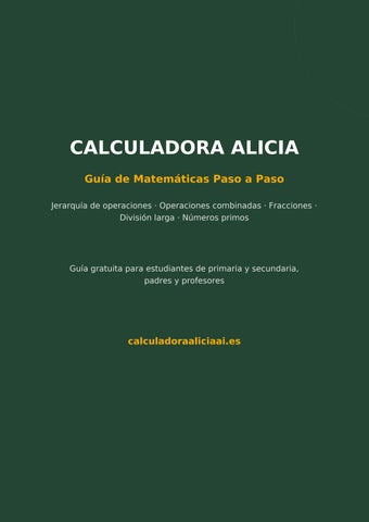 alculadora Alicia: Guía de Jerarquía de Operaciones y Matemáticas Paso a Paso