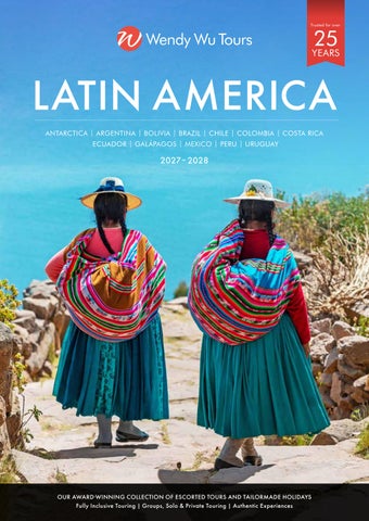Wendy Wu Tours 2027-28 Latin America Brochure (NZ)