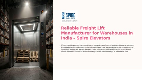 Reliable Freight Lift Manufacturer for Warehouses in India – Spire Elevators
