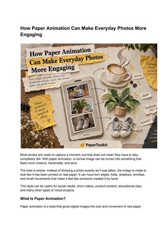 How Paper Animation Can Make Everyday Photos More Engaging