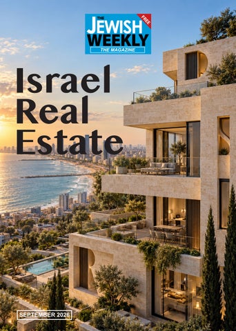 The Jewish Weekly Israel Real Estate Magazine Sep 2026