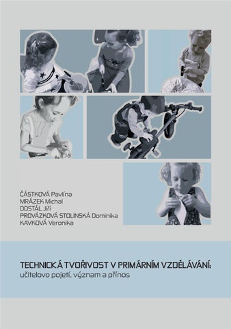 Technicka_tvorivost_v_primarnim_vzdelavani_Castkova_Pavlina_Mrazek_Michal_Dostal_Jiri_kolektiv