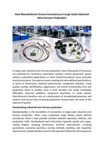 How Manufacturers Ensure Consistency in Large-Scale Industrial Wire Harness Production