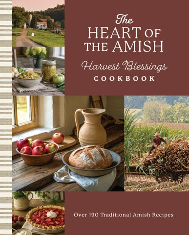 The Heart of the Amish Harvest Blessings Cookbook