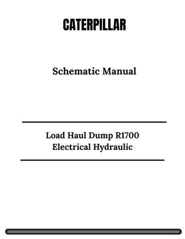 CAT Load Haul Dump R1700 Electrical Hydraulic Schematic Manual