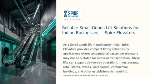 Reliable Small Goods Lift Solutions for Indian Businesses — Spire Elevators