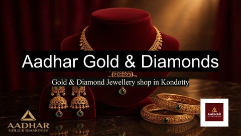 Aadhar Gold & Diamonds Kondotty