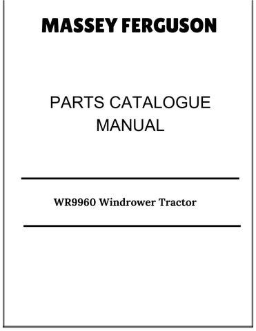 Massey Ferguson WR9960 Windrower Tractor Parts Catalog Manual