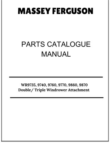 Massey Ferguson WR9735, 9740, 9760, 9770, 9860, 9870 Double/ Triple Windrower Attachment Parts Catal