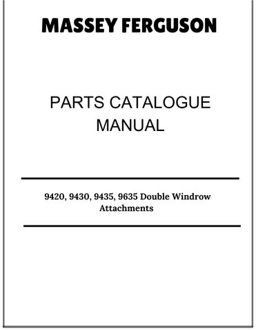 Massey Ferguson 9420, 9430, 9435, 9635 Double Windrow Attachments Parts Catalog Manual