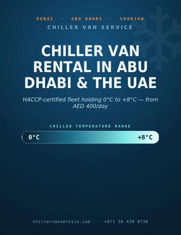 Chiller Van Rental Dubai & Abu Dhabi | HACCP-Certified Fleet | Chiller Van Service