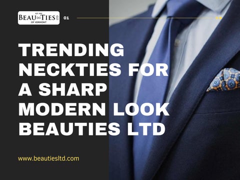 Trending Neckties for a Sharp Modern Look  Beauties LTD