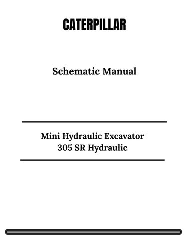 CAT Mini Hydraulic Excavator 305 SR Hydraulic Schematic Manual