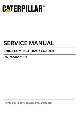 CAT 279D3 (Z9E00001-UP) Service Repair PDF Manual 