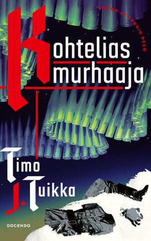 Tuikka, Timo J.: Kohtelias murhaaja (Docendo)