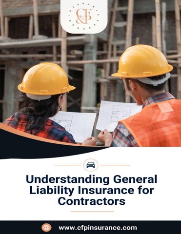 Understanding General Liability Insurance for Contractors