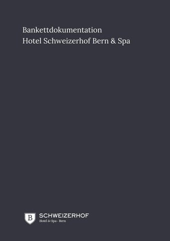 Bankettdokumentation Hotel Schweizerhof Bern & Spa, Deutsch