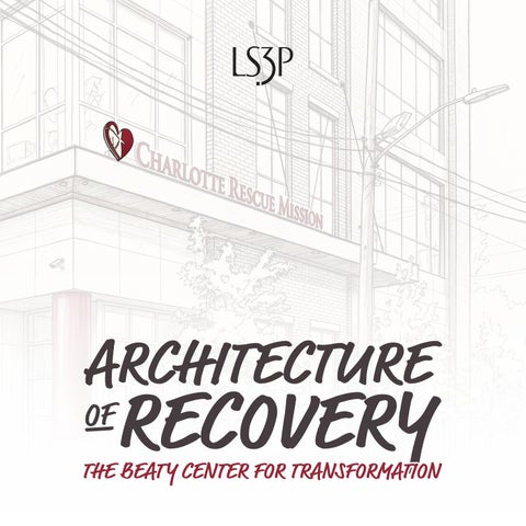 Charlotte Rescue Mission: Architecture of Recovery