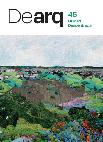 Dearq 45: Ciudad descentrada: diseño multiespecie / Decentered City: Multispecies Design