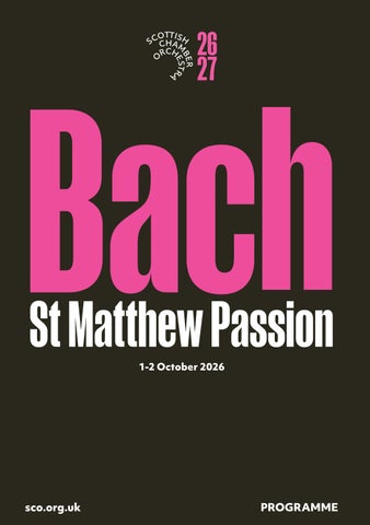 Bach St Matthew Passion – Season 26/27 – Programme note