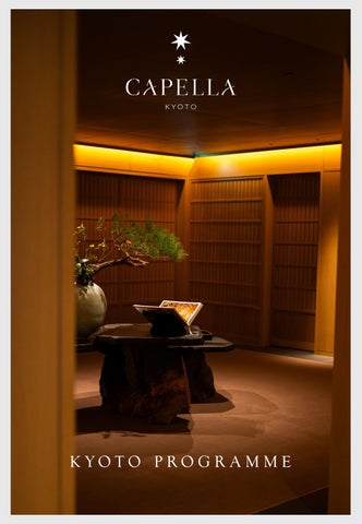 Capella Kyoto Hotel Programme