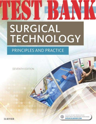 TEST BANK for Surgical Technology Principles and Practice 7th Edition Joanna Kotcher Fuller