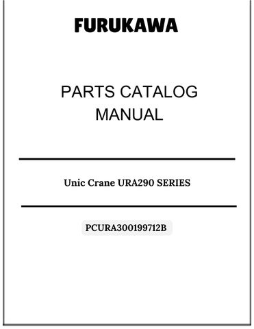 Furukawa Unic Crane URA300 SERIES Parts Catalog Manual PCURA300199712B
