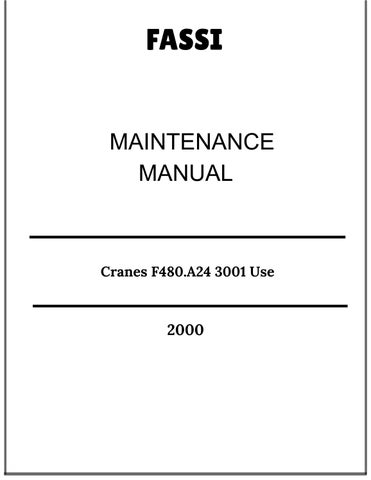 Fassi Cranes F480.A24 3001 Use and Maintenance Manual 2000