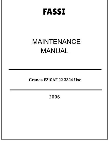 Fassi Cranes F210AF.22 3324 Use and Maintenance Manual 2006