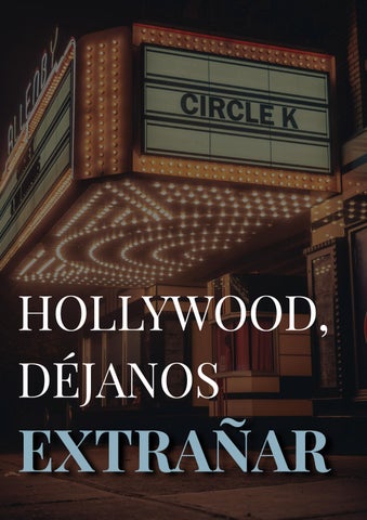 Hollywood, déjanos extrañar