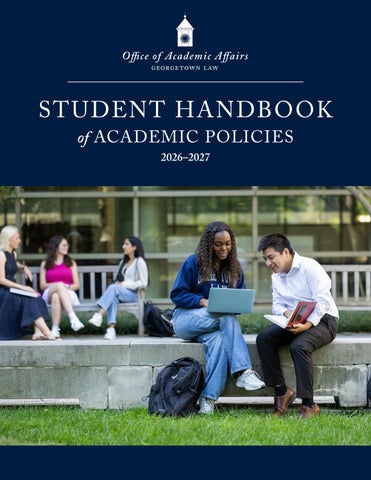 Georgetown Law Student Handbook of Academic Policies