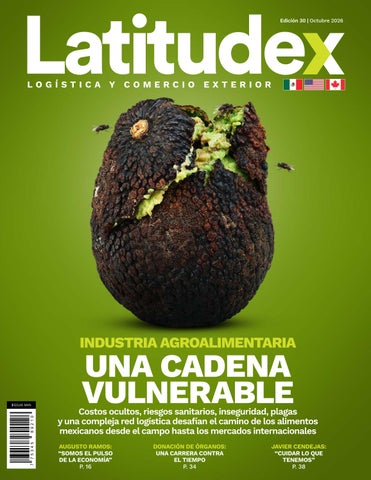 Latitudex Edición 30 |Octubre | Industria Agroalimentaria: Una Cadena Vulnerable