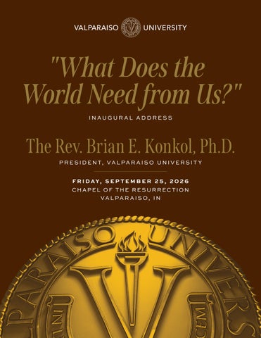 “What Does the World Need from Us?” Inaugural Address | Valparaiso University