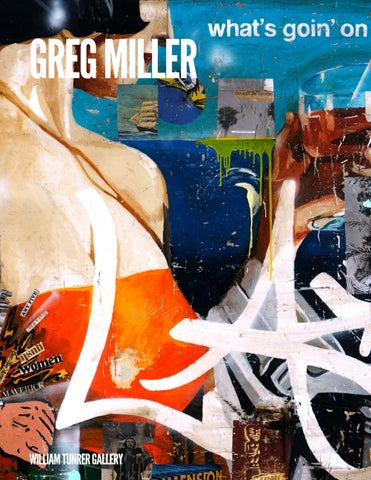 Greg Miller: What's Goin' On Exhibition Catalog