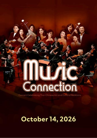 สูจิบัตร คอนเสิร์ต “Music Connection ดนตรีสานสัมพันธ์ไทย–จีน” ณ เมืองกว่างโจว ประเทศจีน