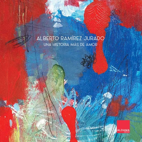 ALBERTO RAMIREZ JURADO - Una historia mas de amor