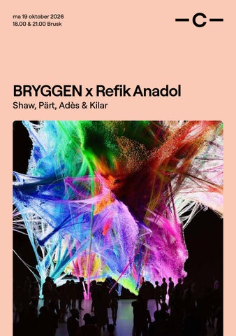 ma 19 okt 2026 / BRYGGEN x Refik Anadol