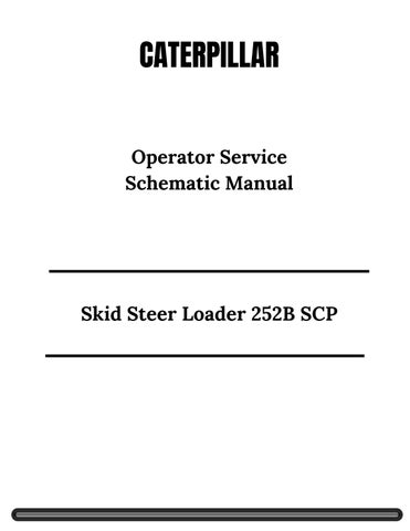 Caterpillar Skid Steer Loader 252B SCP Operator Service Schematic Manual